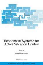 Responsive Systems for Active Vibration Control