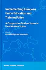 Implementing European Union Education and Training Policy: A Comparative Study of Issues in Four Member States