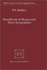 Handbook of Means and Their Inequalities