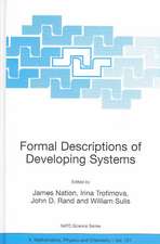 Formal Descriptions of Developing Systems