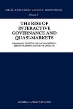 The Rise of Interactive Governance and Quasi-Markets