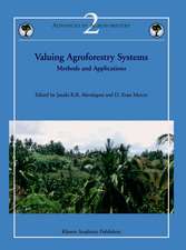 Valuing Agroforestry Systems: Methods and Applications