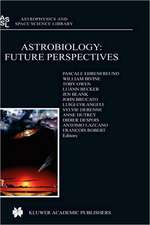 Astrobiology: Future Perspectives