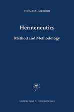 Hermeneutics. Method and Methodology