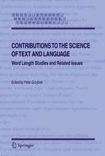 Contributions to the Science of Text and Language: Word Length Studies and Related Issues