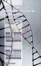 Solid State NMR Spectroscopy for Biopolymers: Principles and Applications