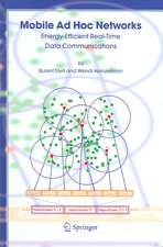 Mobile Ad Hoc Networks: Energy-Efficient Real-Time Data Communications