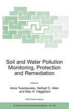 Soil and Water Pollution Monitoring, Protection and Remediation