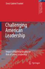 Challenging American Leadership: Impact of National Quality on Risk of Losing Leadership