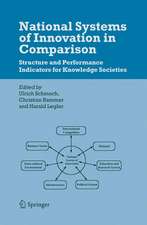 National Systems of Innovation in Comparison: Structure and Performance Indicators for Knowledge Societies