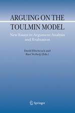 Arguing on the Toulmin Model: New Essays in Argument Analysis and Evaluation