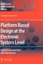 Platform Based Design at the Electronic System Level: Industry Perspectives and Experiences