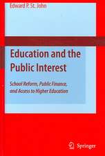 Education and the Public Interest: School Reform, Public Finance, and Access to Higher Education