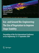 Eco- and Ground Bio-Engineering: The Use of Vegetation to Improve Slope Stability