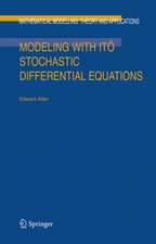 Modeling with Itô Stochastic Differential Equations