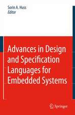 Advances in Design and Specification Languages for Embedded Systems: Selected Contributions from FDL’06