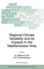 Regional Climate Variability and its Impacts in the Mediterranean Area