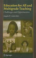 Education for All and Multigrade Teaching: Challenges and Opportunities