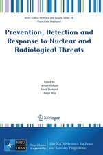 Prevention, Detection and Response to Nuclear and Radiological Threats