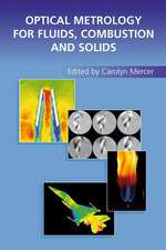 Optical Metrology for Fluids, Combustion and Solids