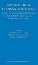 Approaching Transnationalisms: Studies on Transnational Societies, Multicultural Contacts, and Imaginings of Home