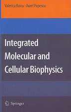 Integrated Molecular and Cellular Biophysics