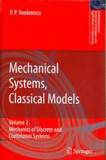 Mechanical Systems, Classical Models: Volume II: Mechanics of Discrete and Continuous Systems