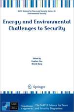 Energy and Environmental Challenges to Security