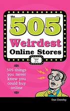 505 Weirdest Online Stores: 505 Things You Never Thought You Could Buy Online