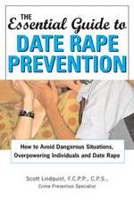 The Essential Guide to Date Rape Prevention