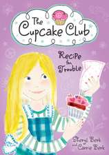 Recipe for Trouble: The Cupcake Club