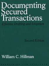 Documenting Secured Transactions, 2nd Ed