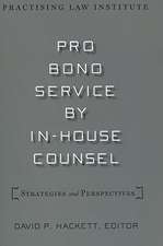 Pro Bono Service by In-House Counsel: Strategies and Perspectives