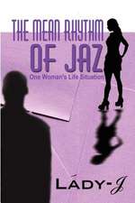 The Mean Rhythm of Jaz