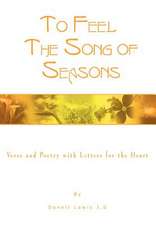 To Feel the Song of Seasons