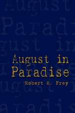 August in Paradise