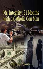 Quirk, W: Mr. Integrity