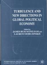 Turbulence and New Directions in Global Political Economy