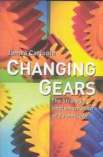 Changing Gears: The Strategic Implementation of Technology