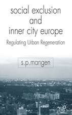 Social Exclusion and Inner City Europe: Regulating Urban Regeneration