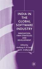 India in the Global Software Industry: Innovation, Firm Strategies and Development