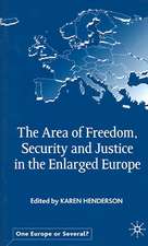 The Area of Freedom, Security and Justice in the Enlarged Europe