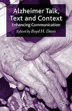 Alzheimer Talk, Text and Context: Enhancing Communication