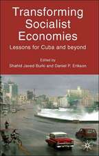 Transforming Socialist Economies: Lessons for Cuba and Beyond