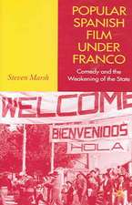 Popular Spanish Film Under Franco: Comedy and the Weakening of the State