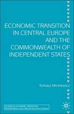 Economic Transition in Central Europe and the Commonwealth of Independent States