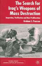 The Search For Iraq's Weapons of Mass Destruction: Inspection, Verification and Non-Proliferation