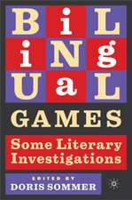 Bilingual Games: Some Literary Investigations