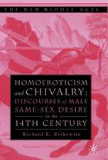 Homoeroticism and Chivalry: Discourses of Male Same-sex Desire in the 14th Century