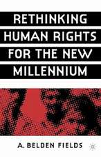 Rethinking Human Rights for the New Millennium